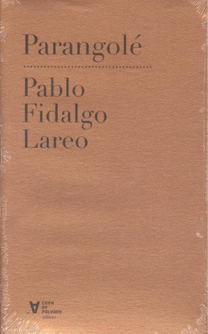 Knjiga PARANGOLÈ PABLO FIDALGO LAREO