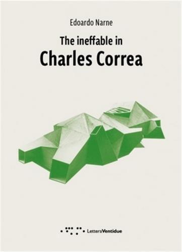 Carte INEFFABLE IN CHARLES CORREA EDUARDO NARNE