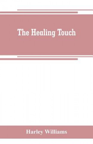 Kniha healing touch Harley Williams