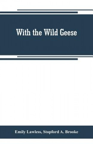 Carte With the wild geese Emily Lawless