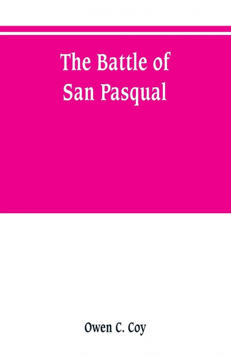 Carte battle of San Pasqual Owen C. Coy