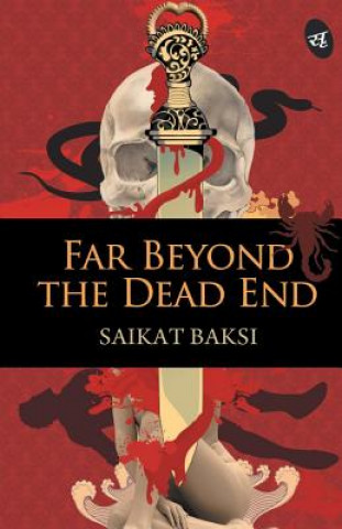 Book Far Beyond the Dead End SAIKAT BAKSI