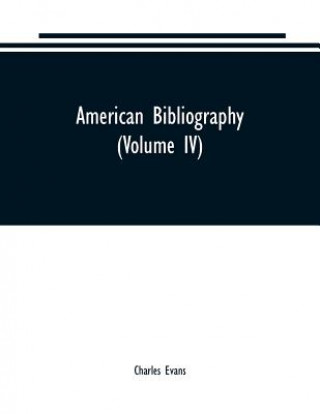 Книга American bibliography CHARLES EVANS