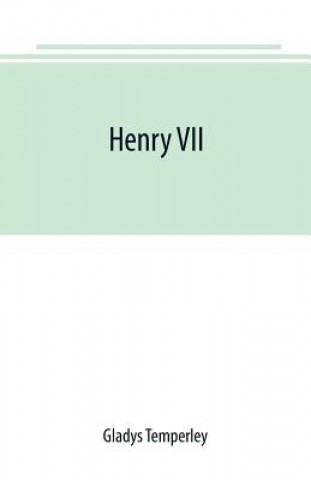 Knjiga Henry VII GLADYS TEMPERLEY