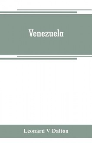 Buch Venezuela LEONARD V DALTON