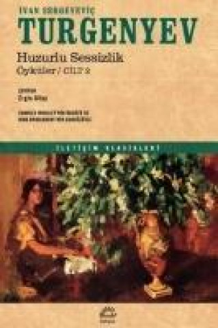 Carte Huzurlu Sessizlik Ivan Sergeyevic Turgenyev