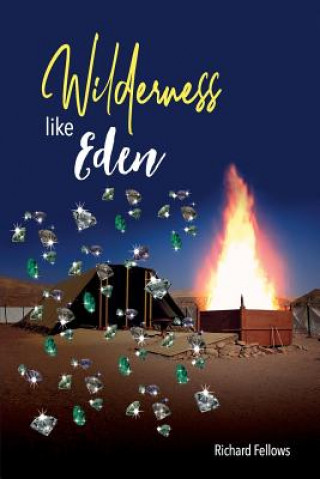 Knjiga Wilderness Like Eden Richard Fellows