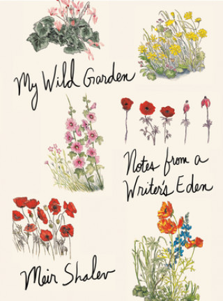 Carte My Wild Garden Meir Shalev
