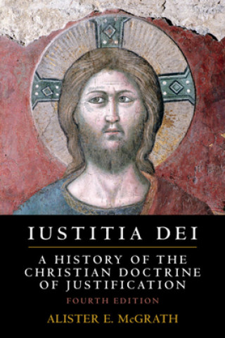 Kniha Iustitia Dei Alister E. Mcgrath