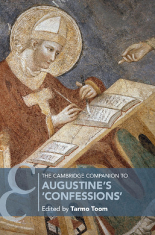 Книга Cambridge Companion to Augustine's 'Confessions' Tarmo Toom