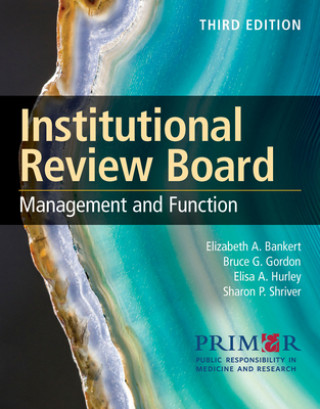 Carte Institutional Review Board: Management and Function: Management and Function Public Responsibility in Medicine &. Res