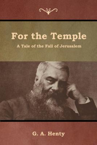 Buch For the Temple G. A. Henty
