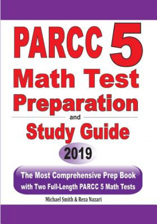 Kniha PARCC 5 Math Test Preparation and Study Guide Michael Smith