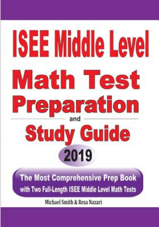 Knjiga ISEE Middle Level Math Test Preparation and Study Guide Michael Smith