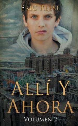 Книга Alli y Ahora Eric Reese