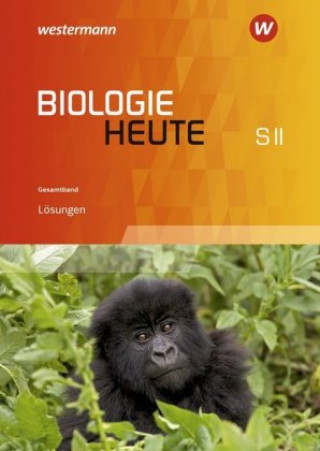 Könyv Biologie heute SII. Lösungen Gesamtband. Niedersachsen 