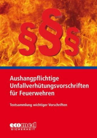Carte Aushangpflichtige Unfallverhütungsvorschriften für Feuerwehren ecomed-Storck GmbH
