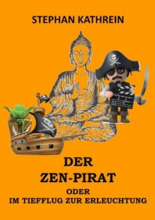 Carte Der Zen-Pirat Stephan Kathrein