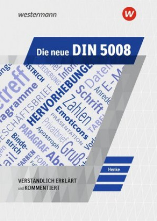 Carte Die neue DIN 5008. Schülerband Karl Wilhelm Henke