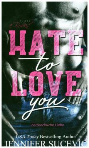 Kniha Hate to Love you Jennifer Sucevic