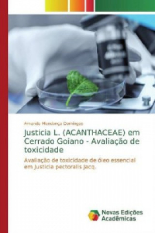 Книга Justicia L. (ACANTHACEAE) em Cerrado Goiano - Avaliaç?o de toxicidade Amanda Mendonça Domingos