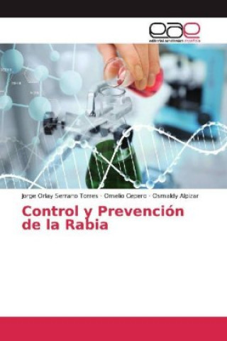 Książka Control y Prevención de la Rabia Jorge Orlay Serrano Torres