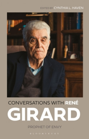 Kniha Conversations with René Girard: Prophet of Envy Rene Girard