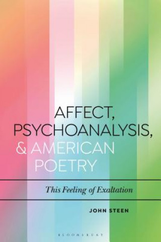 Book Affect, Psychoanalysis, and American Poetry John Steen