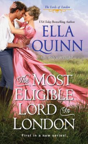 Kniha Most Eligible Lord in London Ella Quinn