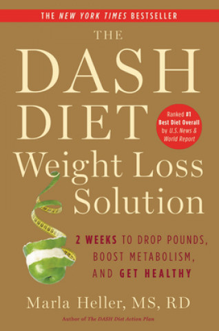 Kniha Dash Diet Weight Loss Solution Marla Heller