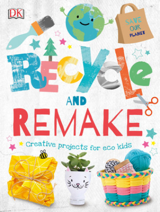 Книга Recycle and Remake DK
