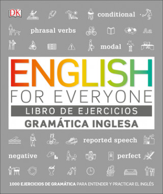 Livre English for Everyone Gramática Inglesa. El Libro de Ejercicios: Más de 1.000 Ejercicios Para Entender Y Practicar El Inglés DK