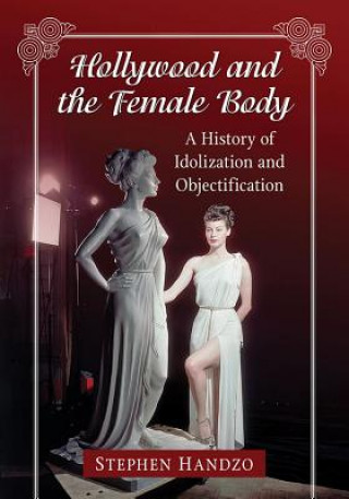 Book Hollywood and the Female Body Stephen Handzo