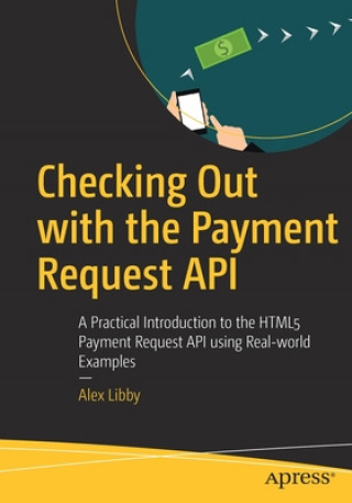 Könyv Checking Out with the Payment Request API Alex Libby