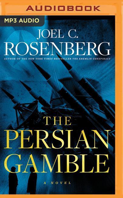 Digital The Persian Gamble Joel C. Rosenberg