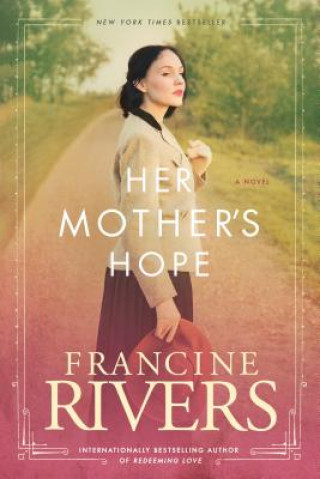 Kniha Her Mother's Hope Francine Rivers