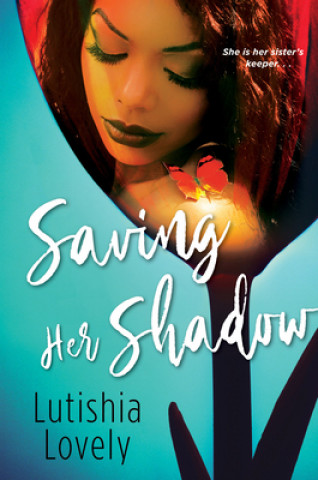 Kniha Saving Her Shadow Lutishia Lovely