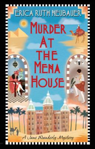 Carte Murder at the Mena House Erica Ruth Neubauer