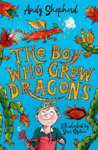 Kniha The Boy Who Grew Dragons Andy Shepherd