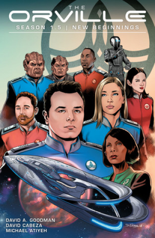 Книга Orville Season 1.5: New Beginnings David A. Goodman