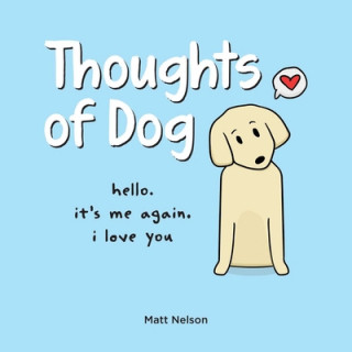 Kniha Thoughts of Dog Matt Nelson