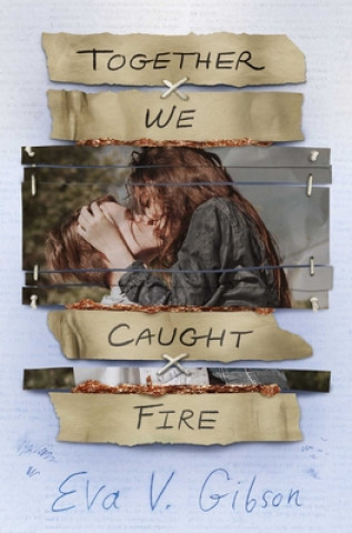 Knjiga Together We Caught Fire Eva V. Gibson