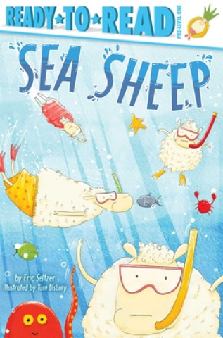 Carte Sea Sheep: Ready-To-Read Pre-Level 1 Eric Seltzer