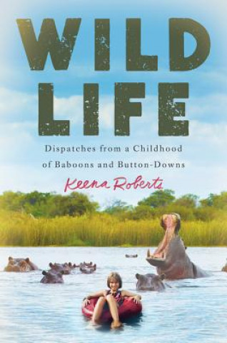 Kniha Wild Life Keena Roberts