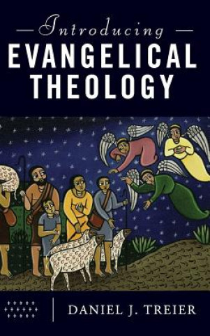 Buch Introducing Evangelical Theology Daniel J. Treier