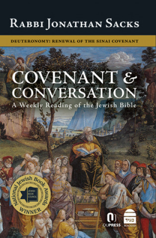Книга Covenant & Conversation: Deuteronomy: Renewal of the Sinai Covenant Jonathan Sacks