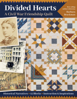 Carte Divided Hearts, A Civil War Friendship Quilt Barbara Brackman