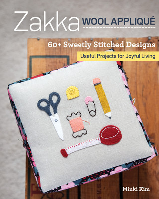 Kniha Zakka Wool Applique Minki Kim