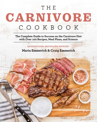 Könyv Carnivore Cookbook Maria Emmerich