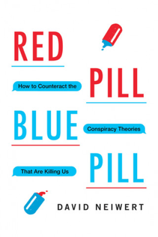 Carte Red Pill, Blue Pill David Neiwert